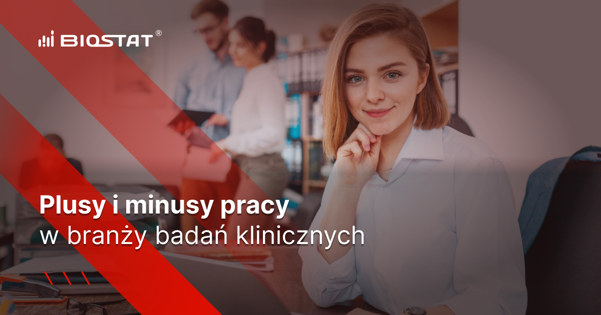 Plusy i minusy pracy w branży badań klinicznych