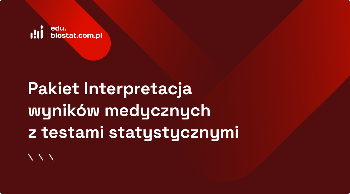 Pakiet Interpretacja wyników medycznych z testami statystycznymi